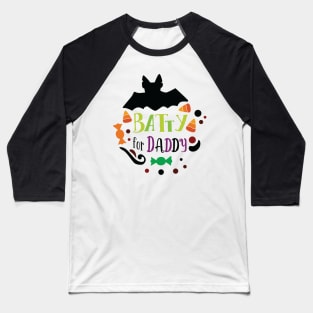 Halloween Batty for daddy Baseball T-Shirt